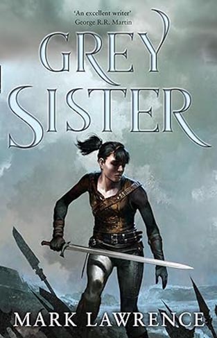 Grey Sister: Mark Lawrence: Book 2
